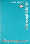 Bilineceği Bilmek
