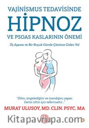 Vajinismus Tedavisinde Hipnoz ve Psoas Kaslarının Önemi