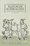 Platon’un Kozmolojisi & Timaios Çevirisi ve Açıklaması