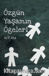 Özgün Yaşamın Öğeleri