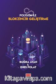 Polygon İle Blokzincir Geliştirme