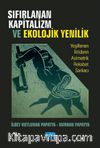 Sıfırlanan Kapitalizm ve Ekolojik Yenilik & Yeşillenen İktidarın Asimetrik Rekabet Sarkacı