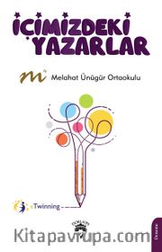 İçimizdeki Yazarlar <br /> Melahat Ünügür Ortaokulu