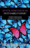 Büyük Öğretmenler Neyi Farklı Yapar?