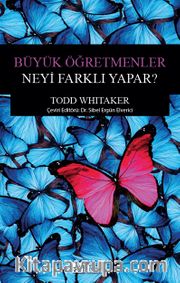Büyük Öğretmenler Neyi Farklı Yapar?