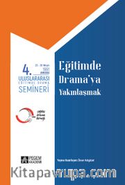 4. Uluslararası Eğitimde Drama Semineri 23-26 Nisan 1991 Eğitimde Drama’ya Yakınlaşmak