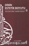 Dinin Estetik Boyutu & Tanrı, Ruh ve Ölüm / Felsefi Bir İnceleme