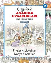 Çizgilerle Anadolu Uygarlıkları 2