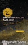 Seyyid Muhammed Kadri Hazîn Haşimî & Hayatı, Tarikatı ve Düşünces