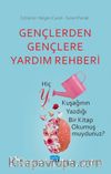 Gençlerden Gençlere Yardım Rehberi & Hiç Y Kuşağının Yazdığı Bir Kitap Okumuş muydunuz?