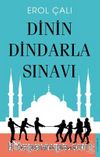 Dinin Dindarla Sınavı