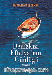 Denizkızı Eftelya'nın Günlüğü