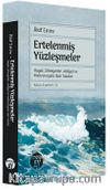 Ertelenmiş Yüzleşmeler & Hayat, Zihniyetler, Aidiyet ve Mahremiyete Dair Yazıla