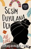 Sesim Duyulana Dek