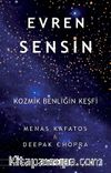 Evren Sensin & Kozmik Benliğin Keşfi