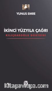 İkinci Yüzyıla Çağrı Kılıçdaroğlu Doktrini 