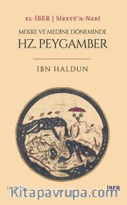 Sîretü’n-Nebî: Mekke ve Döneminde Hz. Peygamber