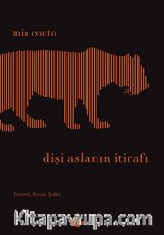 Dişi Aslanın İtirafı