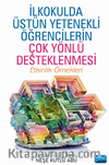 İlkokulda Üstün Yetenekli Öğrencilerin Çok Yönlü Desteklenmesi - Etkinlik Örnekleri
