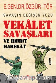 Vekalet Savaşları ve Hibrit Harekat