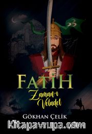 Fatih <br /> Zaman-ı Veladet