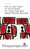 21. Yüzyıl Türk Şiiri & Şairler Akımlar Sorunlar