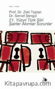 21. Yüzyıl Türk Şiiri <br /> Şairler Akımlar Sorunlar