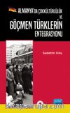 Almanya’da Çokkültürlülük ve Göçmen Türklerin Entegrasyonu