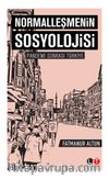 Normalleşmenin Sosyolojisi & Pandemi Sonrası Türkiye