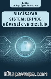 Bilgisayar Sistemlerinde Güvenlik ve Gizlilik
