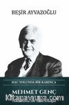 Hac Yolunda Bir Karınca Mehmet Genç 