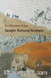 Savaştır Ruhumu Yaralayan