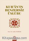 Kur’an’ın Benzersiz Üslubu