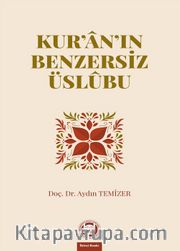 Kur’an’ın Benzersiz Üslubu