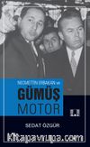 Necmettin Erbakan ve Gümüş Motor