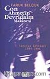 Con Ahmet' in Devridaim Makinesi