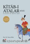Kitab-ı Atalar (Sözi) & Giriş- Dil İncelemesi - Metin - Bağlamlı Dizin - Tıpkıbasım