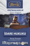 Kaymakamlık Konu Anlatımı Modüler Seti & Mevki İdare Hukuku