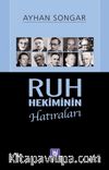 Ruh Hekiminin Hatıraları
