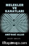 Melekler ve Kanatları & Ama’daki Allah