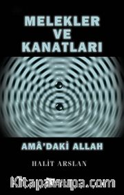 Melekler ve Kanatları <br /> Ama’daki Allah