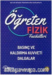 Öğreten Fizik Fasikülleri Basınç ve Kaldırma Kuvveti Dalgalar