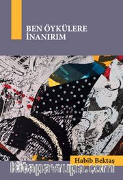 Ben Öykülere İnanırım