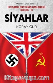 Siyahlar - İhtişamlı Dünyanın Başlangıcı Kodeks B / İhtişamlı Dünya Serisi 2