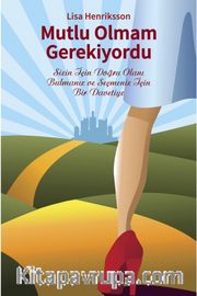 Mutlu Olmam Gerekiyordu