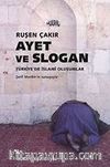 Ayet ve Slogan Türkiye'de İslami Oluşumlar