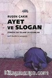 Ayet ve Slogan Türkiye'de İslami Oluşumlar