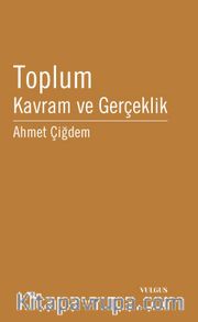 Toplum Kavram ve Gerçeklik