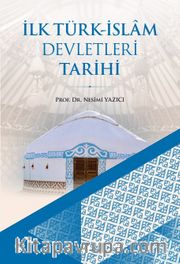 İlk Türk-İslam Devletleri Tarihi