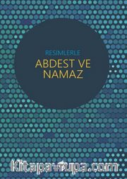 Resimlerle Abdest ve Namaz (Orta Boy)